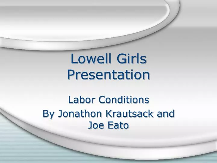 lowell girls presentation