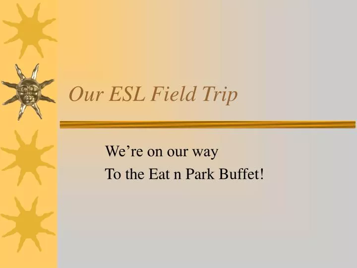 our esl field trip