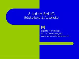 5 jahre behig r ckblicke ausblicke