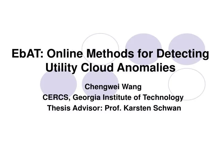 ebat online methods for detecting utility cloud anomalies