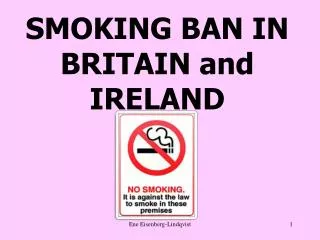 SMOKING BAN IN BRITAIN and IRELAND