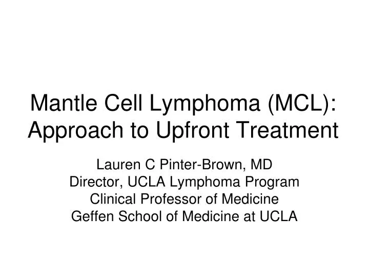 mantle cell lymphoma mcl approach to upfront treatment