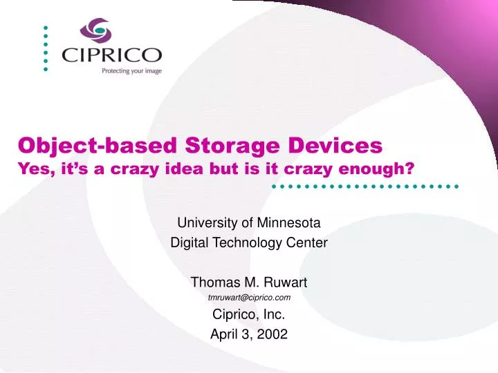 object based storage devices yes it s a crazy idea but is it crazy enough
