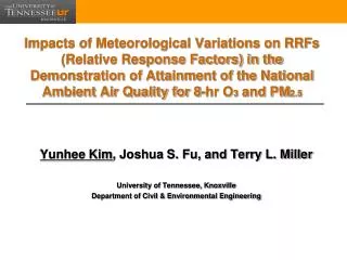 Yunhee Kim , Joshua S. Fu, and Terry L. Miller University of Tennessee, Knoxville
