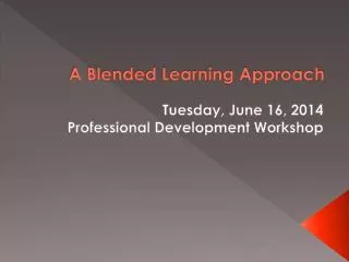 A Blended Learning Approach