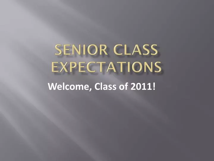 senior class expectations