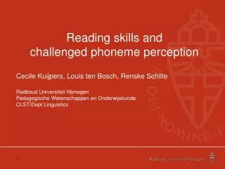 Reading skills and challenged phoneme perception
