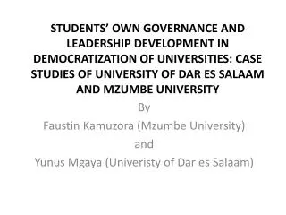 By Faustin Kamuzora ( Mzumbe University) and Yunus Mgaya ( Univeristy of Dar es Salaam)