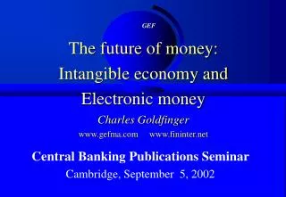 Central Banking Publications Seminar Cambridge, September 5, 2002