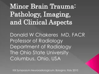 Minor Brain Trauma: Pathology, Imaging, and Clinical Aspects
