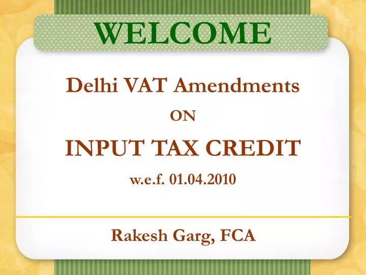 delhi vat amendments on input tax credit w e f 01 04 2010