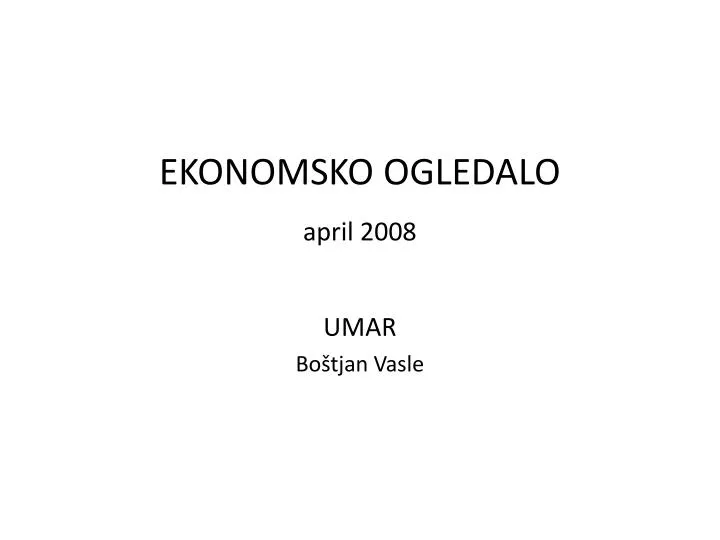 ekonomsko ogledalo april 2008