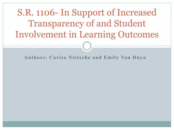 s r 1106 in support of increased transparency of and student involvement in learning outcomes
