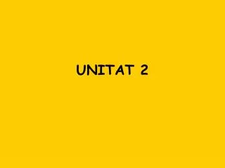 unitat 2