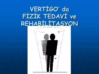 vert go da f z k tedav ve rehab l tasyon