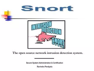 The open source network intrusion detection system.