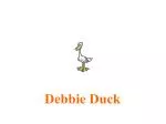 Debbie Duck - slide 1