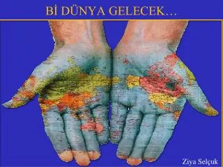 b d nya gelecek