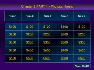 Chapter 8 PART 1 - Photosynthesis