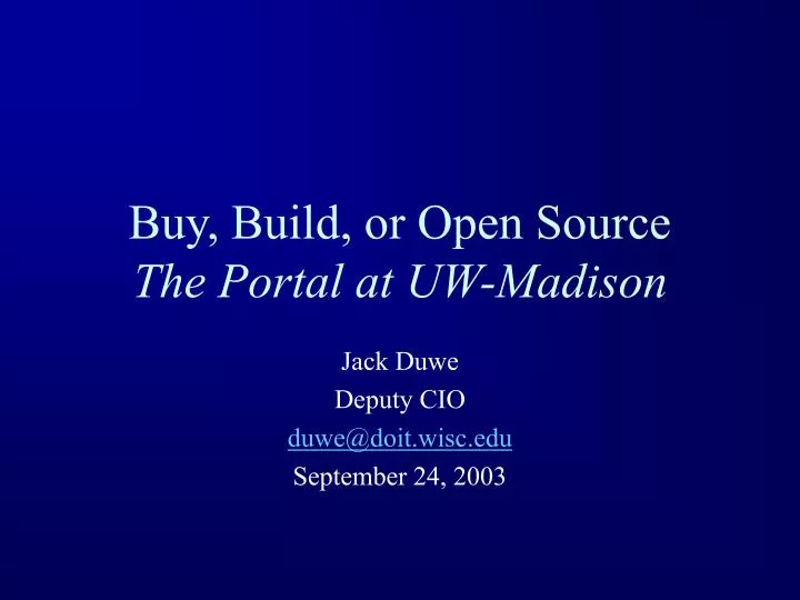 buy build or open source the portal at uw madison