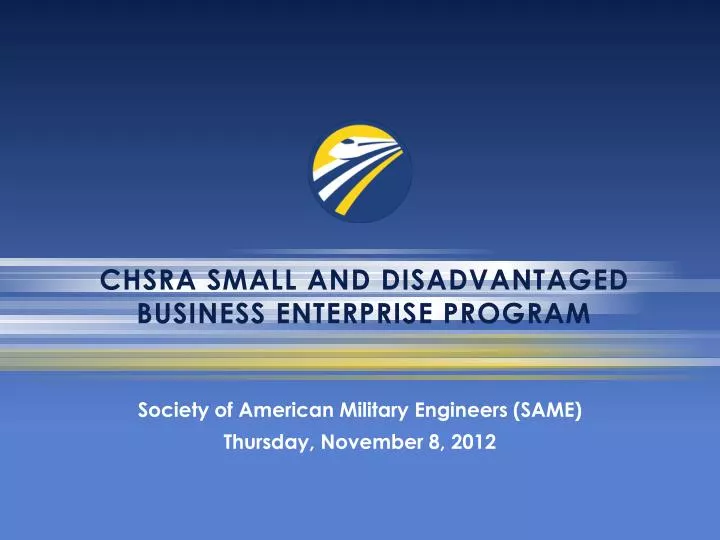 chsra small and disadvantaged business enterprise program