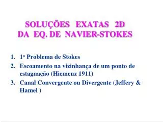 solu es exatas 2d da eq de navier stokes