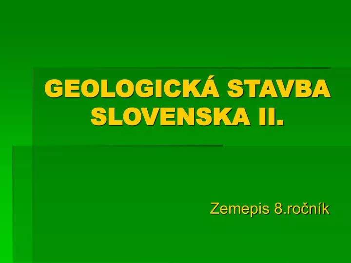 geologick stavba slovenska ii