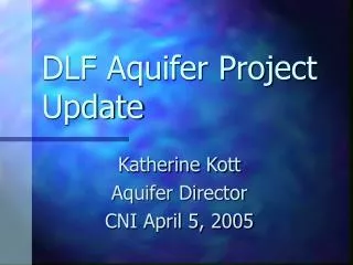 DLF Aquifer Project Update