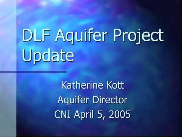 dlf aquifer project update