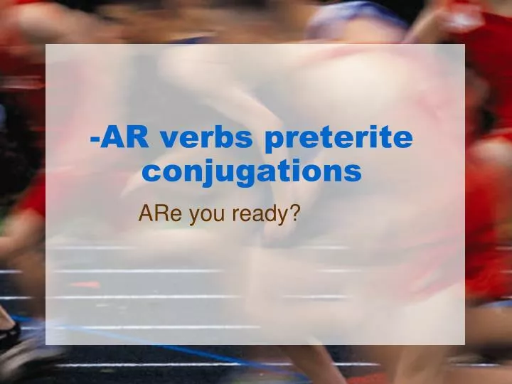 ar verbs preterite conjugations