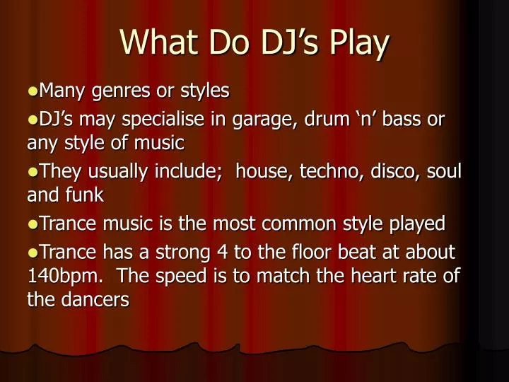 what do dj s play