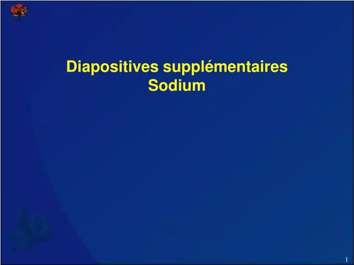 diapositives suppl mentaires sodium