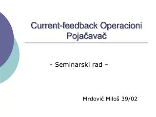 current f e edbac k operacioni poja ava