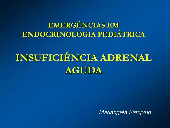 emerg ncias em endocrinologia pedi trica insufici ncia adrenal aguda