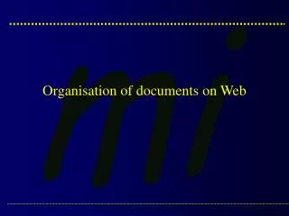 Organisation of documents on Web