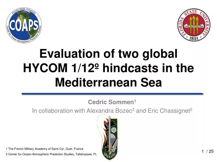 evaluation of two global hycom 1 12 hindcasts in the mediterranean sea