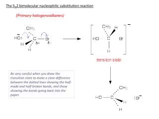 The S N 2 bimolecular nucleophilic substitution reaction