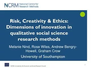 Risk, Creativity &amp; Ethics: Dimensions of innovation in qualitative social science research methods