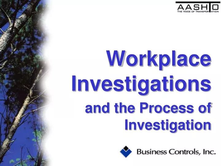 workplace investigations and the process of investigation