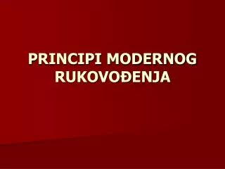 PRINCIPI MODERNOG RUKOVOĐENJA