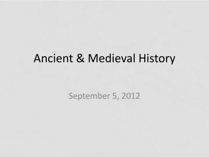 ancient medieval history