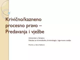 krivi no kazneno procesno pravo predavanja i vje be