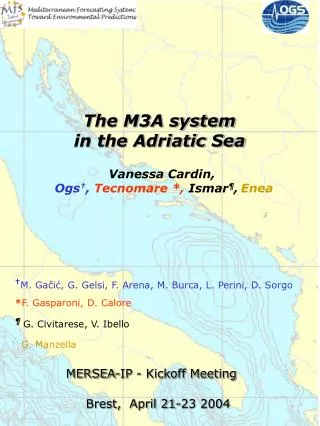 The M3A system in the Adriatic Sea