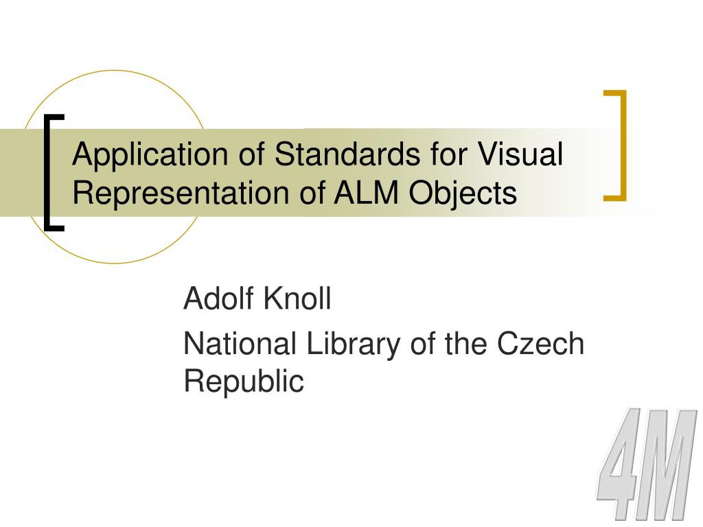 Alms Visual PPT - Application of Standards for Visual Representation of ALM Objects ...