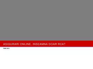 asigurari online inseamna doar rca