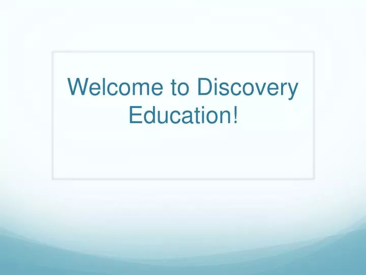 welcome to discovery education