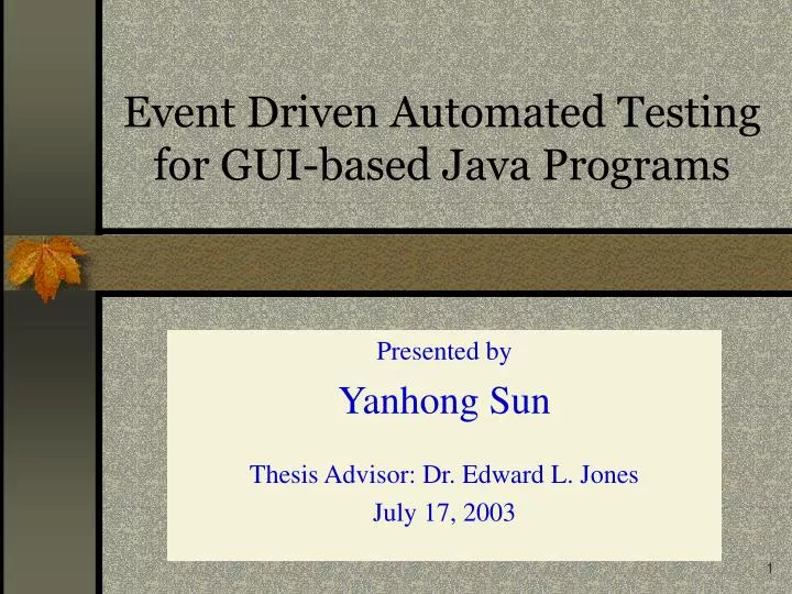 event driven automated testing for gui based java programs