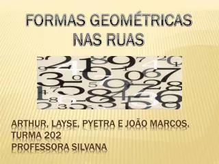 arthur layse pyetra e jo o marcos turma 202 professora silvana