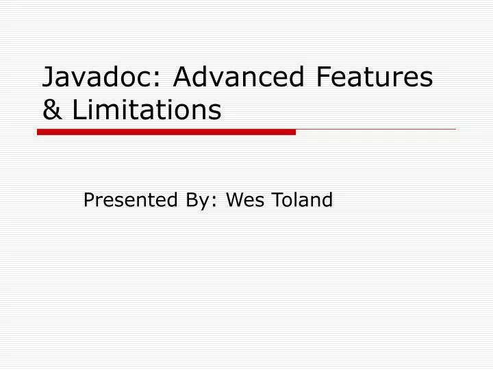 javadoc advanced features limitations