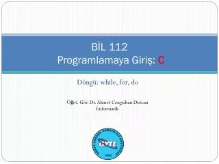 B?L 112 Programlamaya Giri?: C